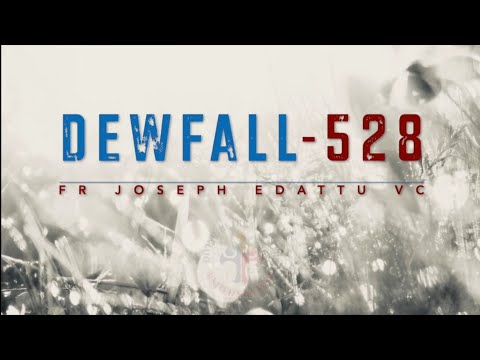 Dewfall 528 - Secrets and mysteries belong to God