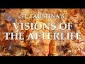 St. Faustina's Visions of the Afterlife