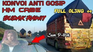 Download lagu Konvoi Truk Anti Gosip,Truk HM cabe Dan Truk Budak Rawit Full OL3NG Di Tol Trans Jawa mp3