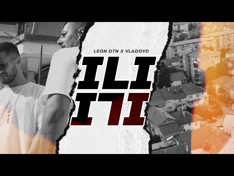 Leon DTN x VladoYo - ILI ILI