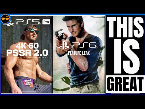 PLAYSTATION 5 - GTA 6 PS5 PRO & PSSR 2.0 GRAPHICS BOOST UPDATE / NEW SURPRISING PS6 FEATURE LEAK?!…