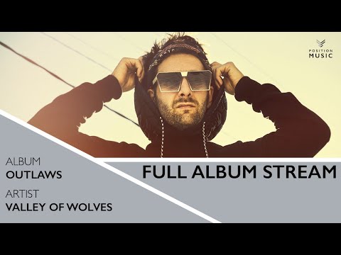 Valley Of Wolves - "Outlaws" (Official Full Album Stream)