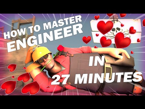 TF2: How to Master Engineer, In 27 Minutes