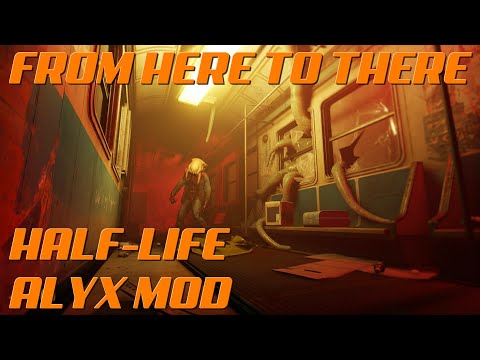 From Here To There - Best Half Life Alyx MOD | Full Gameplay Walkthrough NO COMMENTARY