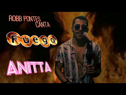 DJ Snake, Sean Paul, Anitta - Fuego ft. Tainy -  (Robb Ponttes cover)