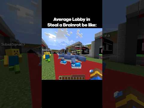Average Lobby in Steal a Brainrot be like: