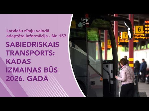 Video ziņas Nr. 157 “Sabiedriskais transports: kādas izmaiņas būs 2026. gadā”
