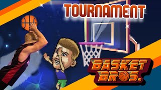 Basket Bros Tournament!