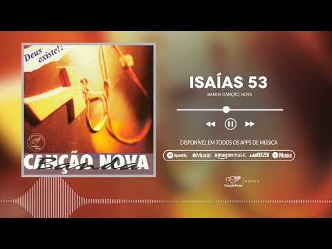 Isaias 53 - Cancao Nova