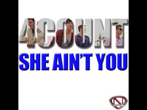 4Count - "She Ain't You" OFFICIAL VERSION