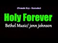 Holy Forever - Bethel Music | Jenn Johnson (Karaoke Version)