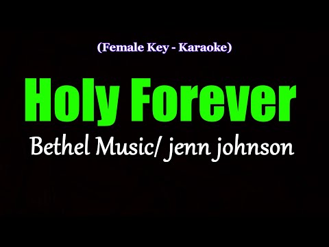 Holy Forever - Bethel Music | Jenn Johnson (Karaoke Version)