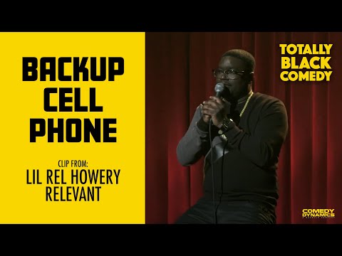 Backup Cell Phone - Lil Rel Howery