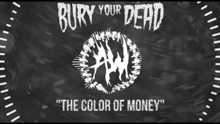 Bury Your Dead "The Color of Money" Cover