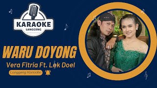 Download lagu Karaoke - WARU DOYONG - Vera Fitria Ft. Lek Doel | LANGGENG MUSIC DIGITAL mp3 Download lagu Karaoke - WARU DOYONG - Vera Fitria Ft. Lek Doel | LANGGENG MUSIC DIGITAL mp3