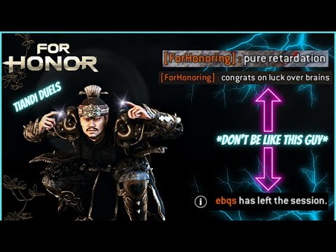 [ For Honor ] Salty Boys GOTTA THINK BEFORE THEY SPEAK!! | Tiandi Duels