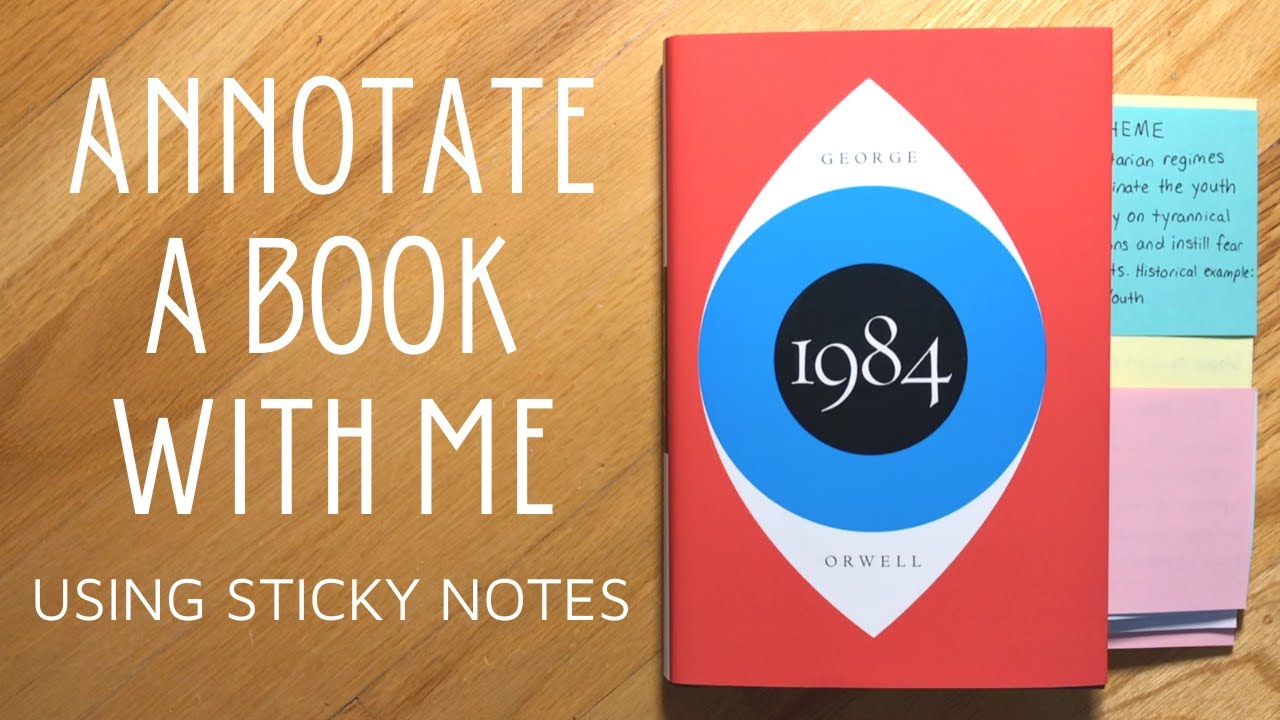 Annotate a Book With Me Using Sticky Notes: Part 1 (1984 by George Orwell)