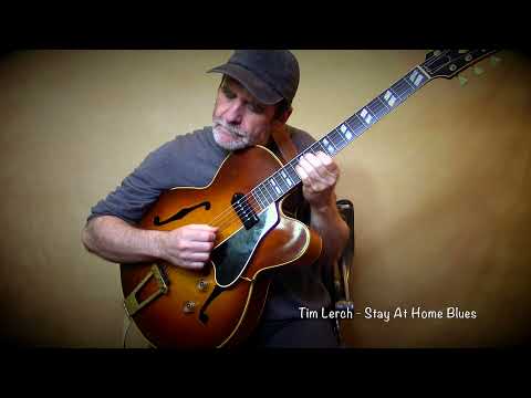 Tim Lerch - Stay at Home Blues