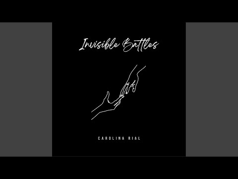 Invisible Battles - Carolina Rial