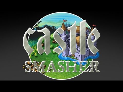 Castle Smasher - Universal - HD Gameplay Trailer - YouTube