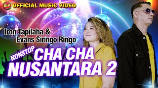 Download lagu Nonstop Cha Cha Lagu Nusantara Indonesia Terbaik Sepanjang Masa Iron ft Evans mp3