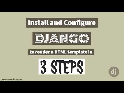 Install and configure Django to render a HTML Template quickly