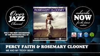 Percy Faith &amp; Rosemary Clooney - Me and My Teddy Bear