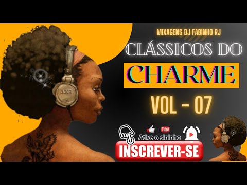 DJ FABINHO RJ   CLASSICOS DO CHARME   VOL 07 #blackmusic #bailecharmerj #euamobailecharme #foryou