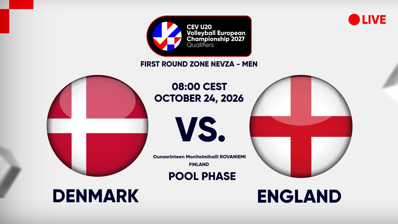 LIVE | DENMARK vs. ENGLAND | CEV U20 EuroVolley 2027 Women | Qualifiers | NEVZA | POOL PHASE
