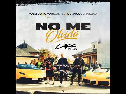 Robledo FT. Omar Montes, Químico Ultramega - (Chiara) Remix