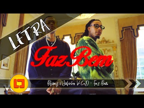 Bluay x Julinho KSD - Faz Bem [Letra] || Lyrical Jherk