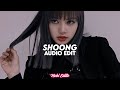 Shoong - (Lisa part) - [edit audio]