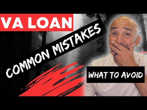 Common Mistakes to Avoid when Applying for a VA Home Loan