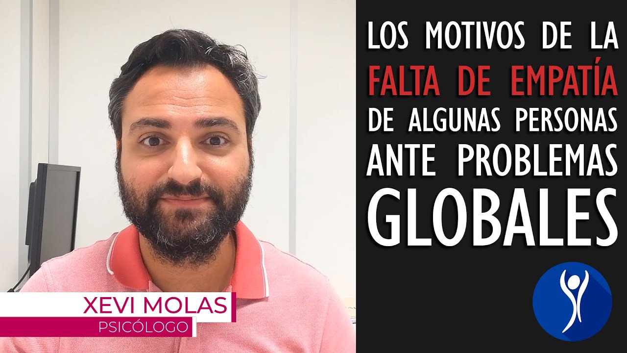 Las causas de la falta de empatía en algunas personas ante problemas globales