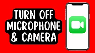 How To Turn Off Microphone & Camera OFF on FaceTime