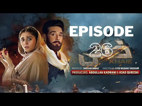 khaie episode 26 teaser | khaie ep 26 | khaie episode 25 | khaie ep 25 | khaie 25