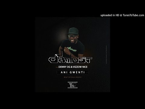 DJ Damost, Denny OG & Vizzow Nice - Ani Gwenti (Audio)