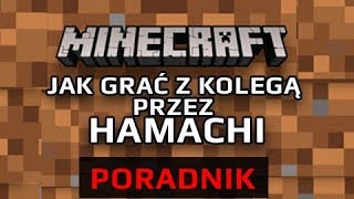 DMG - JAK ZAGRAĆ Z KOLEGĄ przez HAMACHI  *MINECRAFT* //poradnik