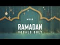 Muad - Ramadan (Vocals Only)