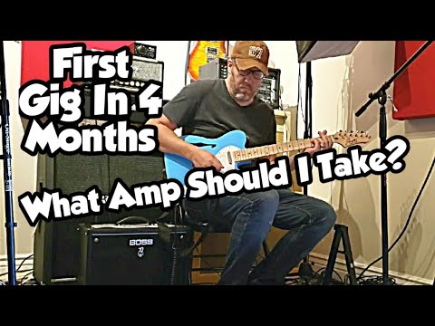1st Gig In 4 Months - What Should I Take? - Boss Katana Or Marshall Origin 50?