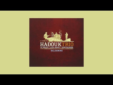 Hadouk Trio - Baldamore (Live at Cabaret Sauvage) (2007) [Full Album]