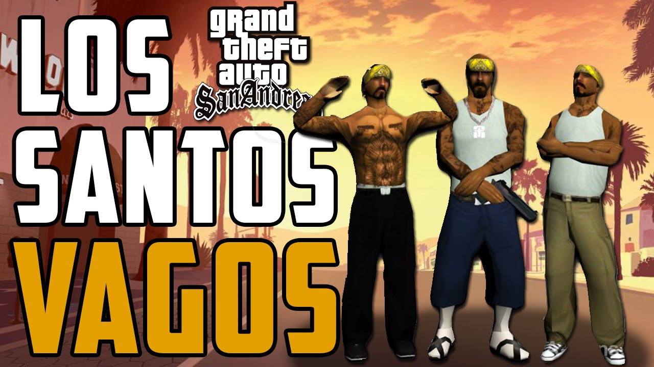 TUDO SOBRE OS VAGOS, A GANGUE MEXICANA DE GTA SAN ANDREAS