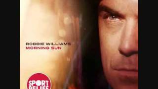 Robbie Williams - Elasticity (Morning Sun B-Side)
