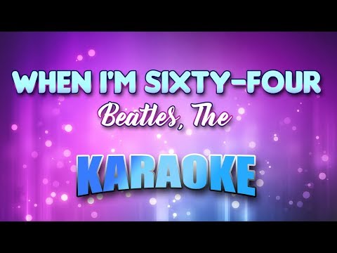Beatles, The - When I'm Sixty-Four(Karaoke & Lyrics)