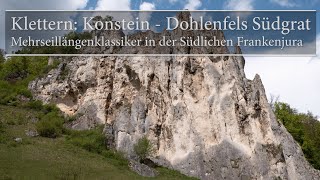 Klettern: Konstein - Dohlenfels Südgrat; Mehrseillängenklassiker in der Südliche