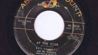 AT THE CLUB - RAY CHARLES