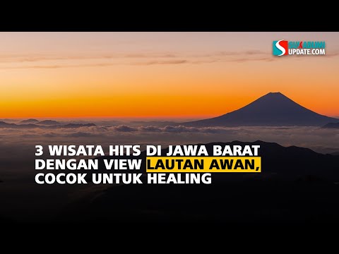 3 Wisata Hits di Jawa Barat dengan View Lautan Awan, Cocok untuk Healing