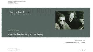 Waltz for Ruth   Charlie Haden &amp; Pat Metheny