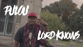 Download lagu Pulou - Lord Knows [Shot by @dpvisuals_] mp3