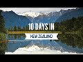10 Days In New Zealand The Ultimate Itinerary